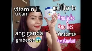 VITAMIN E CREAM SOBRANG GANDA🤩