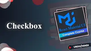 Checkbox in Material UI |  React Material UI Course in Urdu