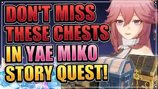 (no spoiler) Yae Miko Story Quest LIMITED Chests (DON'T MISS PRIMOGEMS!) Genshin Impact  Patch 2.5