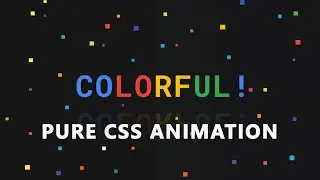 Amazing Colorful Text and Background Animation - Using Pure CSS & HTML