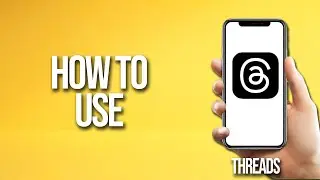 How To Use Instagram Threads App Tutorial
