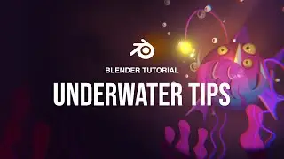 Blender Tutorial Underwater Tips