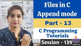 C-139-Append mode in Files|Files in C|Part-12|