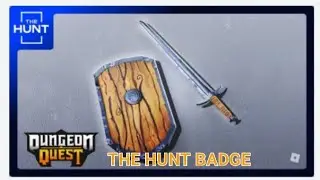 The Hunt : First Edition - Dungeon Quest BADGE [ROBLOX] 
