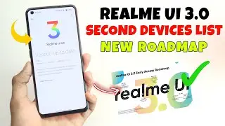 Realme UI 3.0 Second Devices List | realme UI 3.0 New Roadmap | New Device's Added | Android 12 ⚡⚡