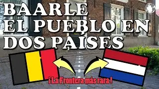 La peor frontera del mundo!! ¿Qué son los enclaves? | Baarle