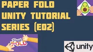 Paper Fold Unity Tutorial (E02)