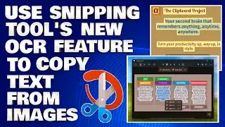 How To Use Snipping Tool's New Ocr Feature To Copy Text From Images [Guide]