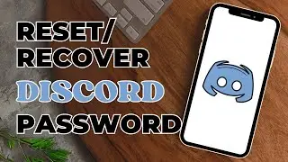 How to Reset or Recover Discord Account Password