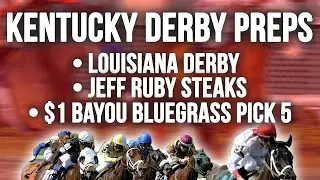 kentucky derby prep pick 5 preview: Jeff Ruby Steaks & Louisiana Derby