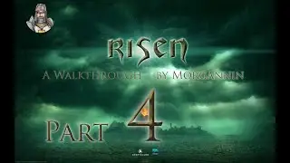 RISEN - Part 4 [Brogar the Braggart] Walkthrough/Longplay w/Commentary