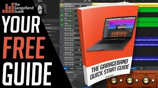 The GarageBand Quick Start Guide