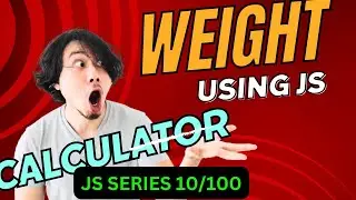 How To Make Weight Calculator using JavaScript| Weight Calculator