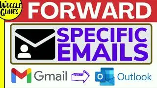 How to automatically forward specific emails from Gmail to Outlook using rules