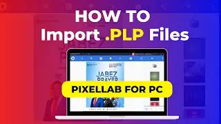 How to EASILY IMPORT Pixellab editable files (PLP files)