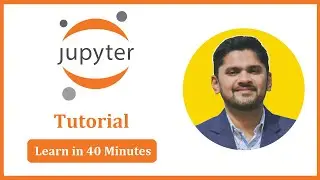 Jupyter Notebook Tutorial for Beginners | Learn Python Jupyter in 40 Minutes | Amit Thinks | 2023