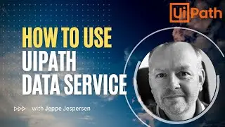 How to get started with UiPath Data Service - Tutorial