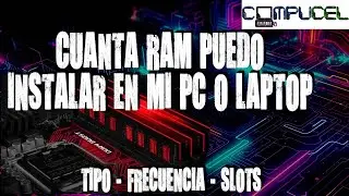 CUANTA MEMORIA RAM PUEDO INSTALAR A MI LAPTOP / PC / MAXIMA RAM SOPORTA / CUAL REFERENCIA COMPRAR ✅