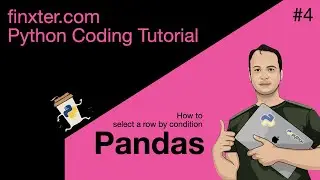 How to Select a Row by Condition From a DataFrame in Pandas? | Masking