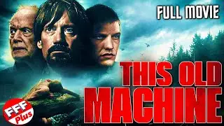 THIS OLD MACHINE | Full CRIME THRILLER Movie HD | Kevin Sorbo & Lance Henriksen