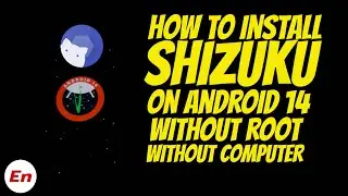 How to Install & Setup Shizuku on Android 14 Without Root & Without Computer!