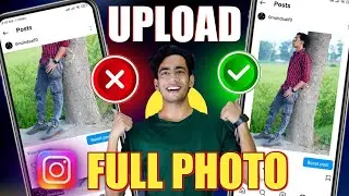 How To Upload Full Picture On Instagram | Instagram Par Full Size Photo Upload Kaise Kare