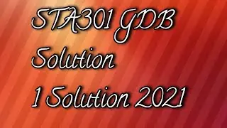 STA301 GDB solution 2021 || Construct the stem-and-leaf table for the given data