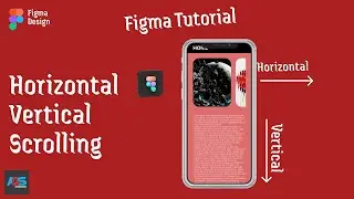 Horizontal & Vertical Scrolling | Figma Tutorial | Figma Design | #figma   #horizontal #vertical