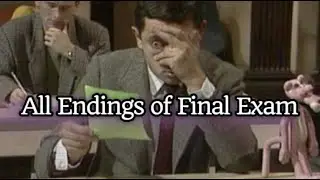 Final Exam: All Endings