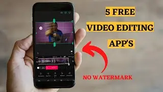 Top 5 Free Best Video Editing Apps 2021