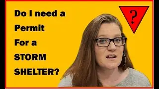 Do I Need A Permit For A Storm Shelter/Safe Room?