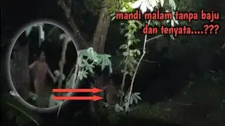 pergoki cewek mandi malam  bu gil di kali wungu,liat apa yg terjadi