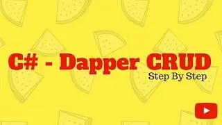 C# - Dapper- CRUD Operation Using Dapper Step By Step