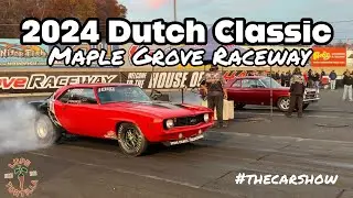 2024 Dutch Classic Maple Grove Raceway Stock & Super Stock Drag Racing Muscle Cars Hemi Interviews