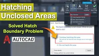 How to Hatching Unclosed Areas and Solved Hatch Boundary Problem in AutoCAD