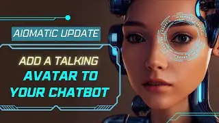 New Aiomatic Update: Add a Talking Avatar To Your Chatbot, using D-ID API