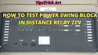 HOW TO TEST POWER SWING BLOCK IN DISTANCE RELAY ZLV || PSB + Z1 PHASE A