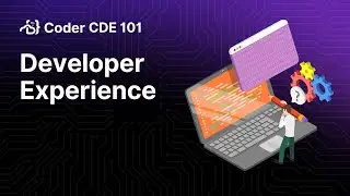 Developer Experience in a Cloud Development Environments | Cloud Development Environments 101 Series