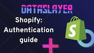 Shopify: Authentication guide - Dataslayer
