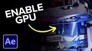 How to Fix After Effects Not Using GPU
