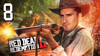WELCOME TO THE JUNGLE - Act Man Plays Red Dead Redemption 2 (Part 8)