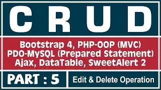 #5 CRUD App Using PHP-OOP, PDO-MySQL & Ajax | Making Update and Delete Operation Working