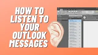 How to Listen to Your Outlook Messages