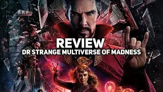 REVIEW DR STRANGE MULTIVERSE OF MADNESS, CERITANYA BIASA AJA...!!