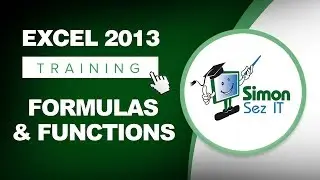 Microsoft Excel 2013 Training - Formulas and Functions - Excel Training Tutorial