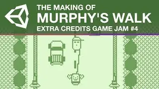 The Making of MURPHY'S WALK - Extra Credits Game Jam