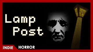Lamp Post - FULL PLAY (SCP Lore)