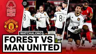 Nottingham Forest 0-2 Manchester United | LIVE STREAM Watchalong | DALOT GOAL!