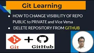 How to Delete GitHub Repository|Session#2|Change project visibility public or private| Latest 2023