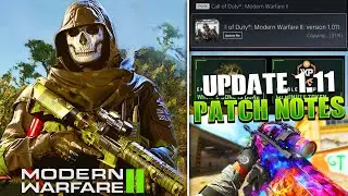 Modern Warfare 2: Update 1.11 PATCH NOTES! (MW2 Multiplayer & Warzone 2 NEW CONTENT UPDATE!)